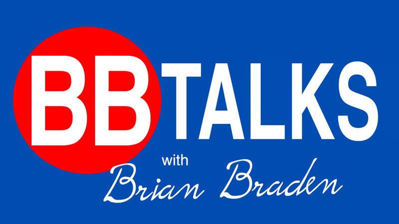 BBTalks with Brian Braden
